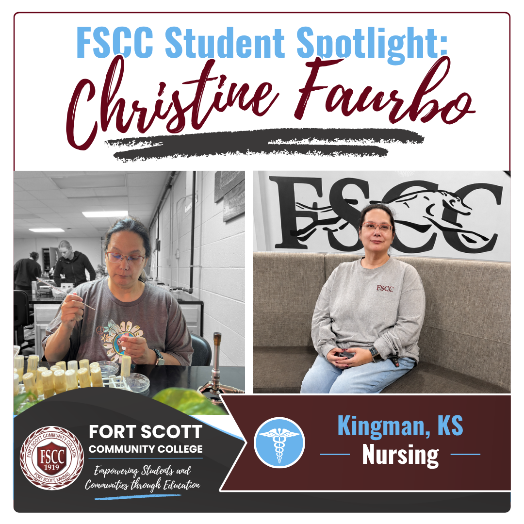FSCC Student Spotlight graphic featuring Christine Faurbo, a nursing student from Kingman, Kansas. The image includes two photos: one of Christine working in a science lab with test tubes, and another of her seated indoors wearing an FSCC shirt. Fort Scott Community College branding and logo appear at the bottom.