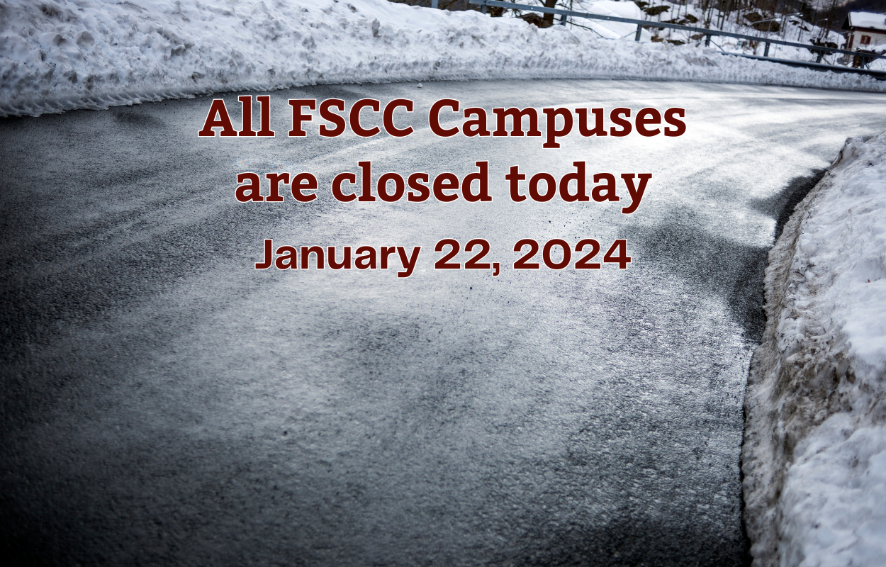 All FSCC Campuses Closed Today – 1/22/24