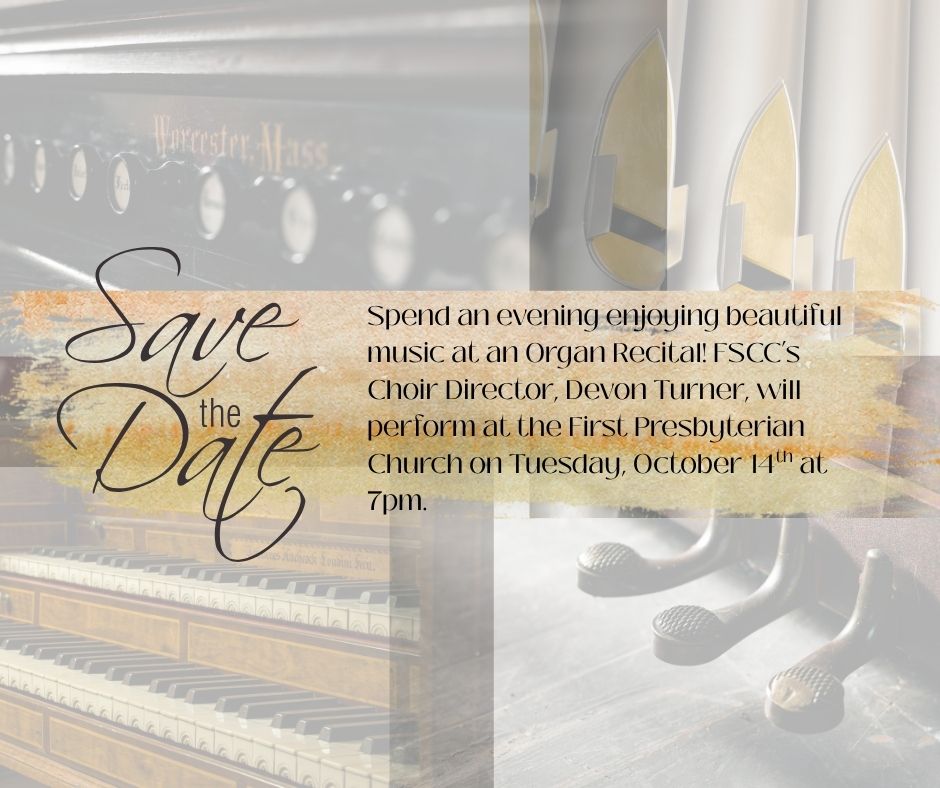 Save the Date - Organ Recital - Tuesday, 10/14/25 at First Presbyterian Church