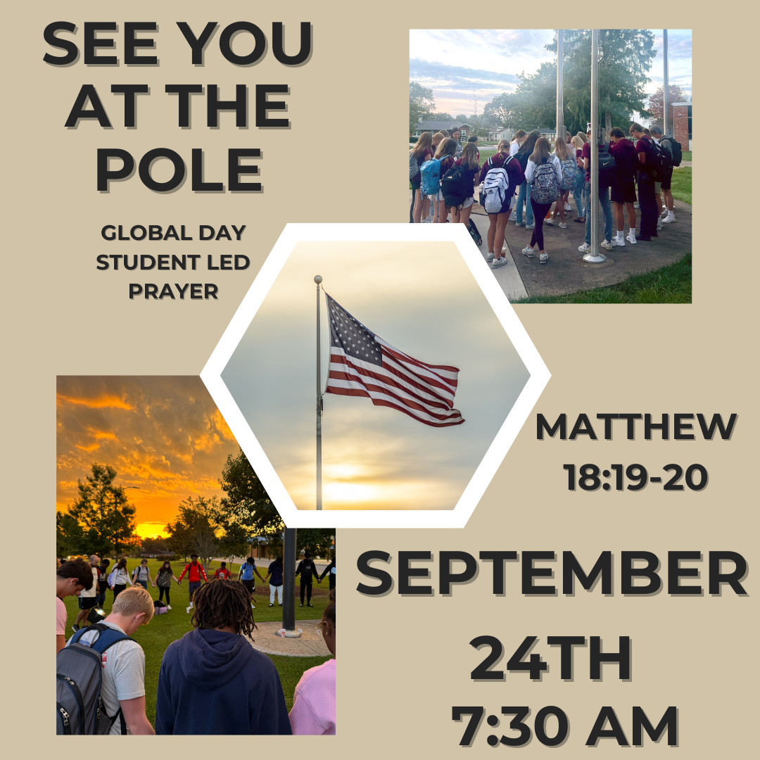 A graphic with "See you at the pole. Global day of student led prayer. Matthew 18:19-20. September 24th, 7:30 am"