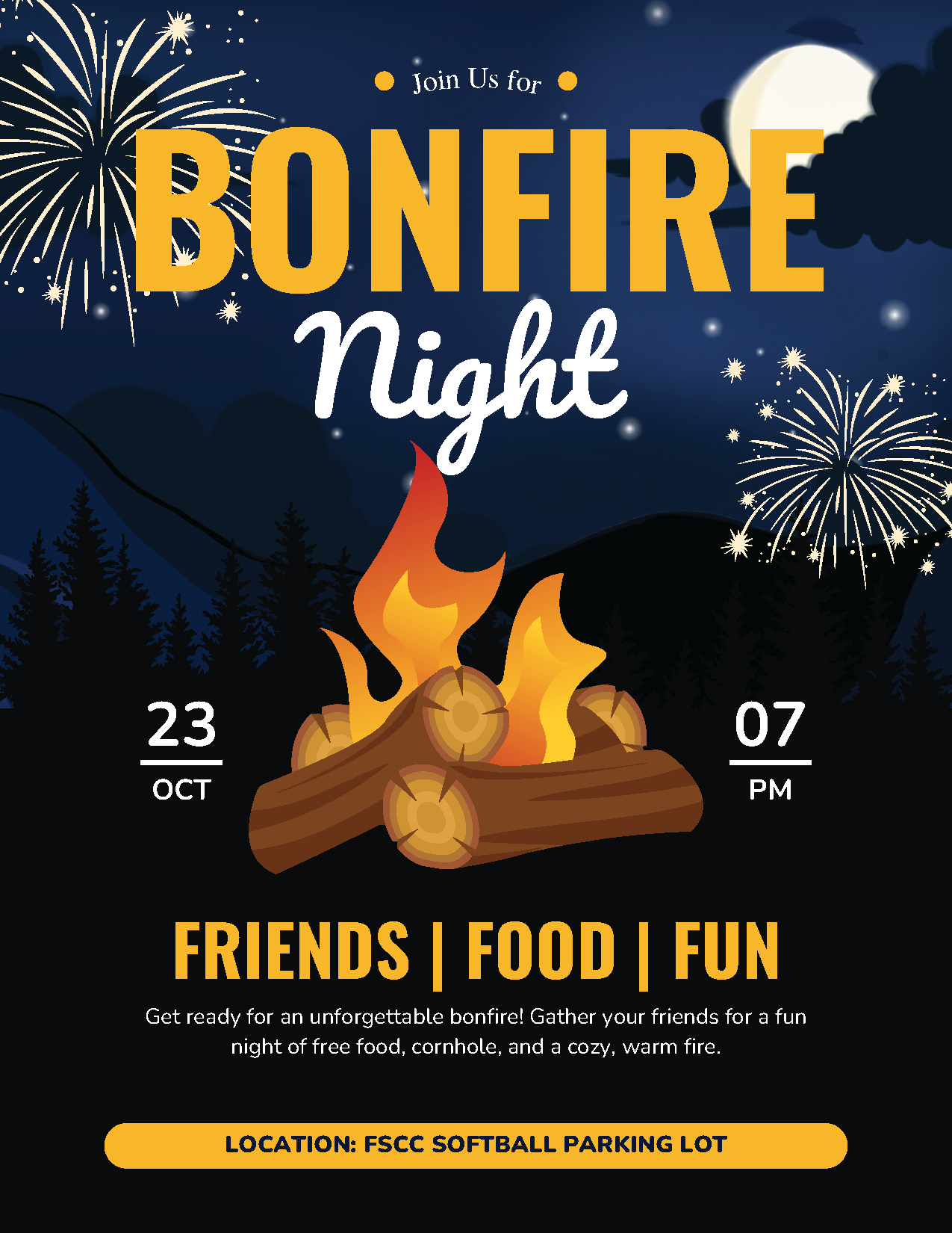 Poster for FSCC Bonfire Night event. The design shows a campfire under a night sky with fireworks and a full moon. Text reads: “Join us for Bonfire Night. October 23, 7 PM. Friends | Food | Fun. Get ready for an unforgettable bonfire! Gather your friends for a fun night of free food, cornhole, and a cozy, warm fire. Location: FSCC Softball Parking Lot.
