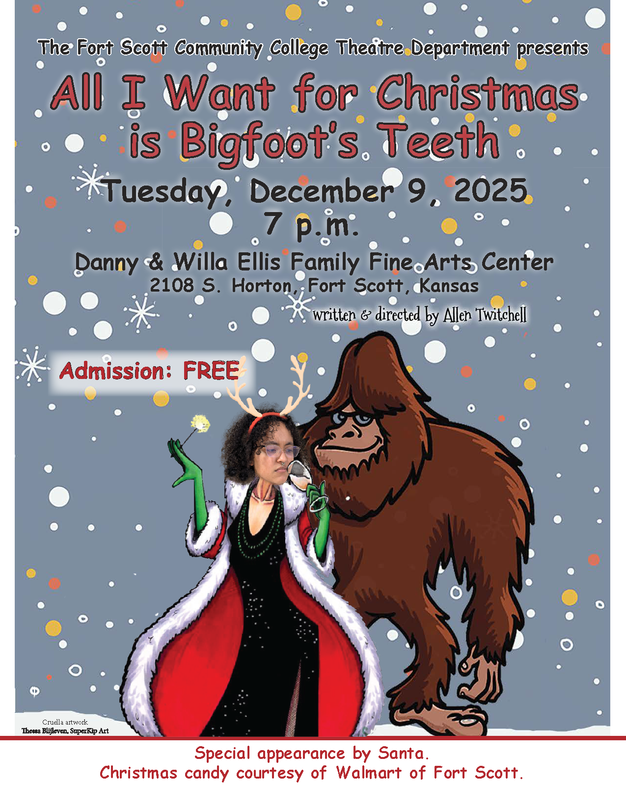 Fort Scott Community College Theatre Department event poster for "All I Want for Christmas is Bigfoot's Teeth." The event is scheduled for Tuesday, December 9, 2025, at 7 p.m. at the Danny & Willa Ellis Family Fine Arts Center in Fort Scott, Kansas, with free admission. The illustrated poster features a person in a festive Cruella-style costume and antlers standing next to a cartoon Bigfoot in a snowy scene with colored dots and snowflakes. Additional highlights include a special appearance by Santa and free Christmas candy courtesy of Walmart of Fort Scott.