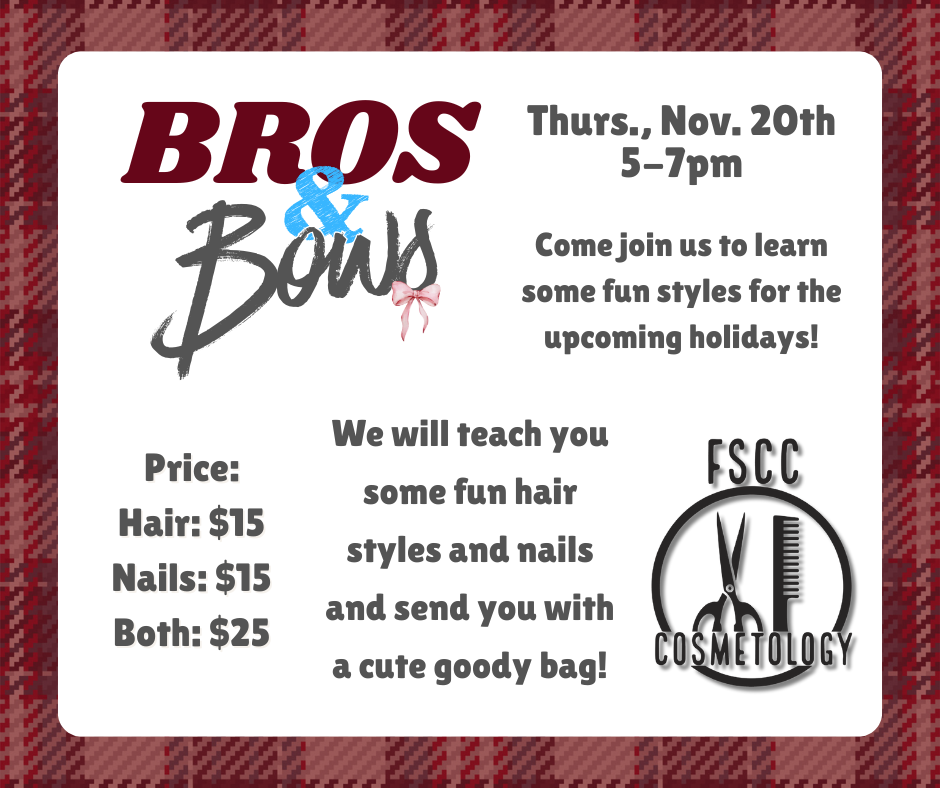 Bros & Bows' event flyer with a red plaid background. Top left features large text 'BROS & Bows' with 'Bows' written in script and decorated with a pink bow and blue ampersand. Top right reads 'Thurs., Nov. 20th 5–7pm.' The flyer invites people to 'Come join us to learn some fun styles for the upcoming holidays!' Prices are listed: 'Hair: $15, Nails: $15, Both: $25.' It further states, 'We will teach you some fun hair styles and nails and send you with a cute goody bag!' The bottom right features an FSCC Cosmetology logo with scissors and a comb inside a circular frame.