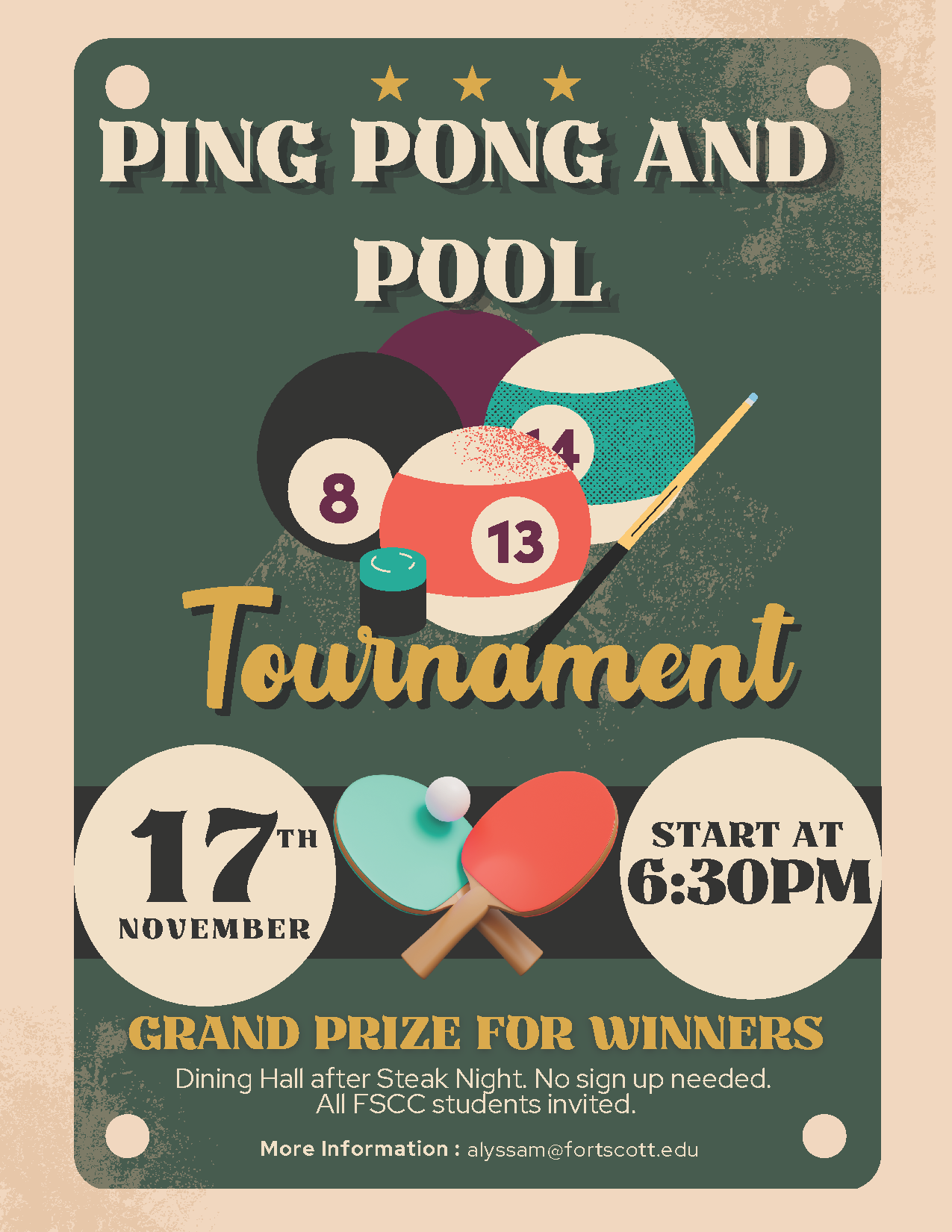 Promotional poster for a Ping Pong and Pool Tournament. The background is dark green with rounded corners and a retro, distressed texture. At the top, large cream-colored text says "Ping Pong and Pool" under three gold stars. In the center, colorful pool balls numbered 8, 13, and 14, a cue stick, and gold script text "Tournament" are displayed. Below are two large cream circles: one shows "17th November," the other "Start at 6:30PM." Between them are two crossed ping pong paddles, red and teal, with a ball. Gold text at the bottom reads "Grand Prize For Winners." Smaller white text notes location (Dining Hall after Steak Night), that no sign-up is needed, and invites all FSCC students.