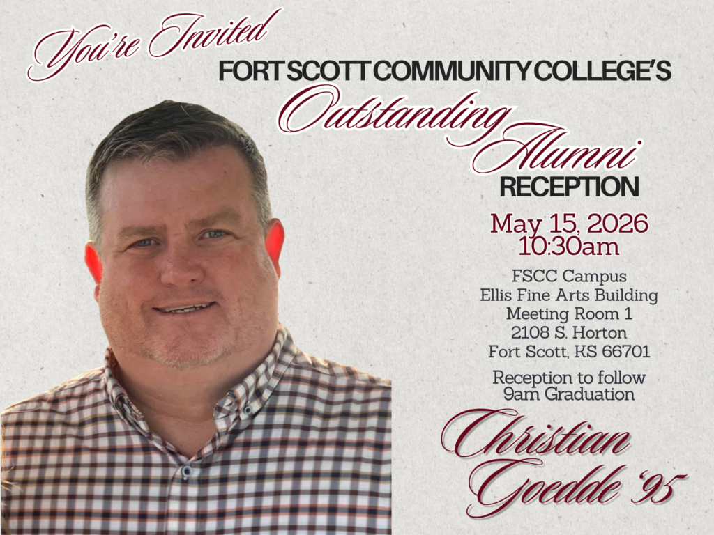 Invitation for Fort Scott Community College’s Outstanding Alumni Reception featuring a portrait of Christian Goedde ’95, with event details for May 15, 2026, at 10:30 a.m. in Meeting Room 1 of the Ellis Fine Arts Building on the FSCC campus.